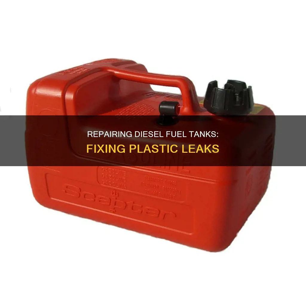 how to repair a plastic diesel fuel tank