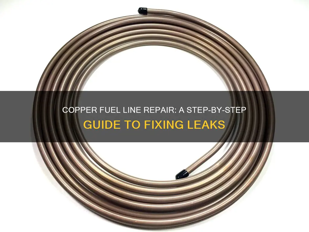 how to repair copper fuel line