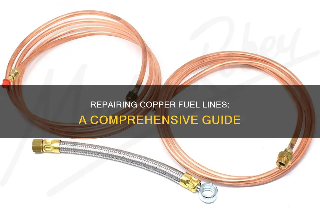 how to repair copper fuel line