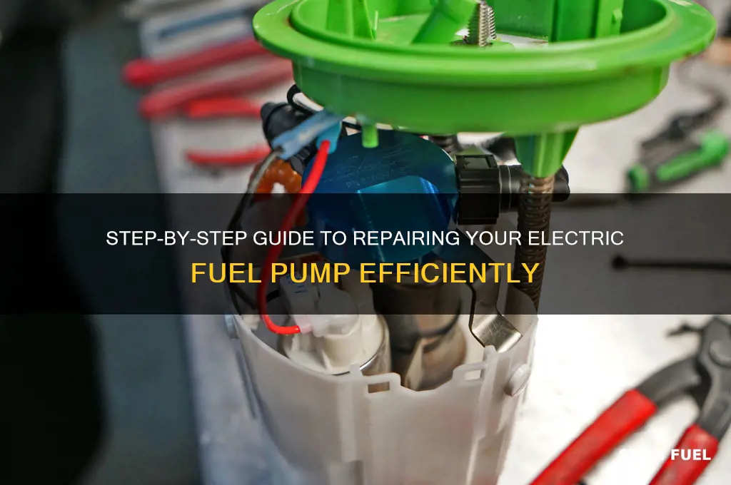 how to repair electric fuel pump