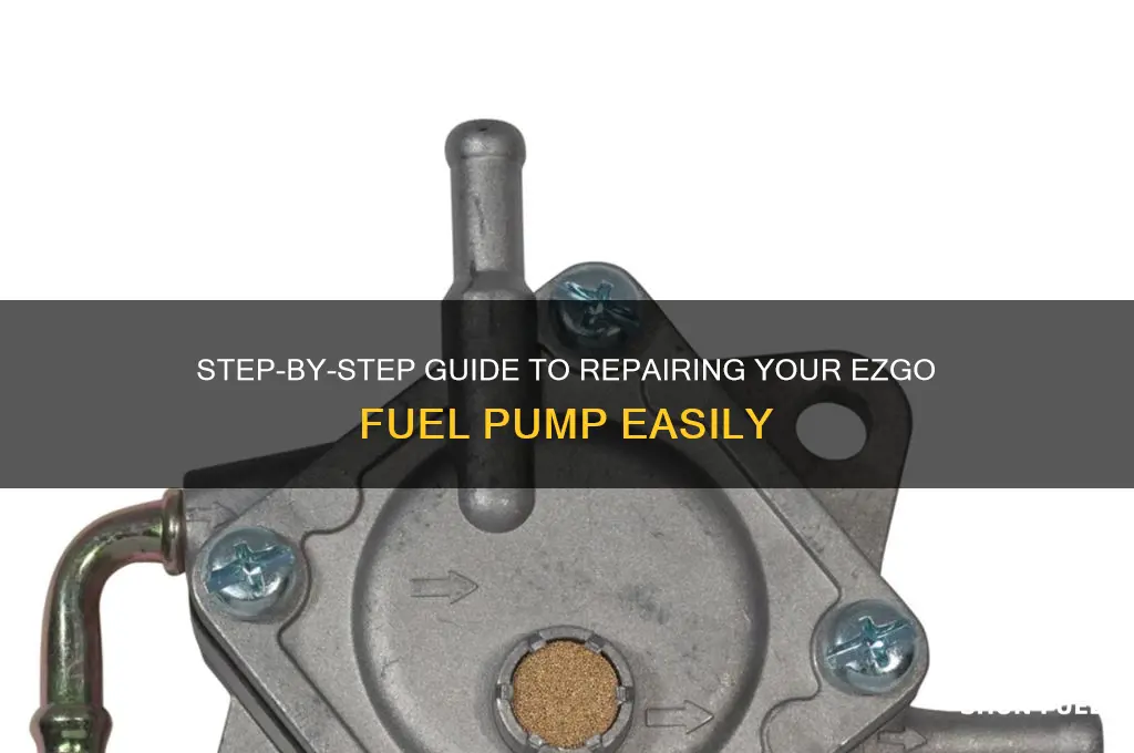 how to repair ezgo fuel pump