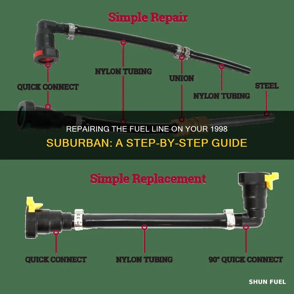 how to repair fuel line on 1998 suburban