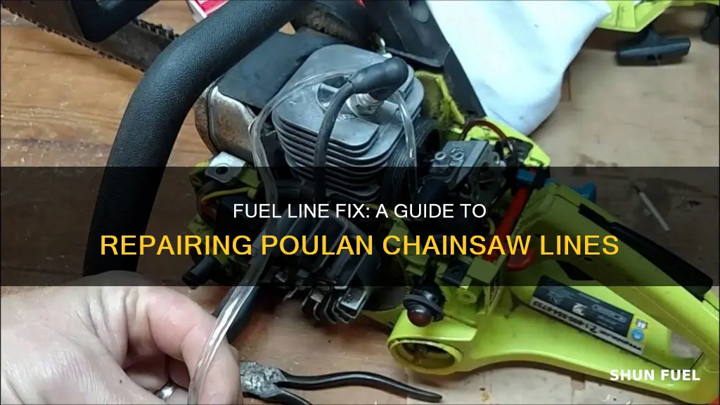 how to repair fuel line on poulan chainsaw