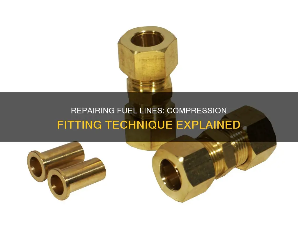 how to repair fuel line with compression fitting