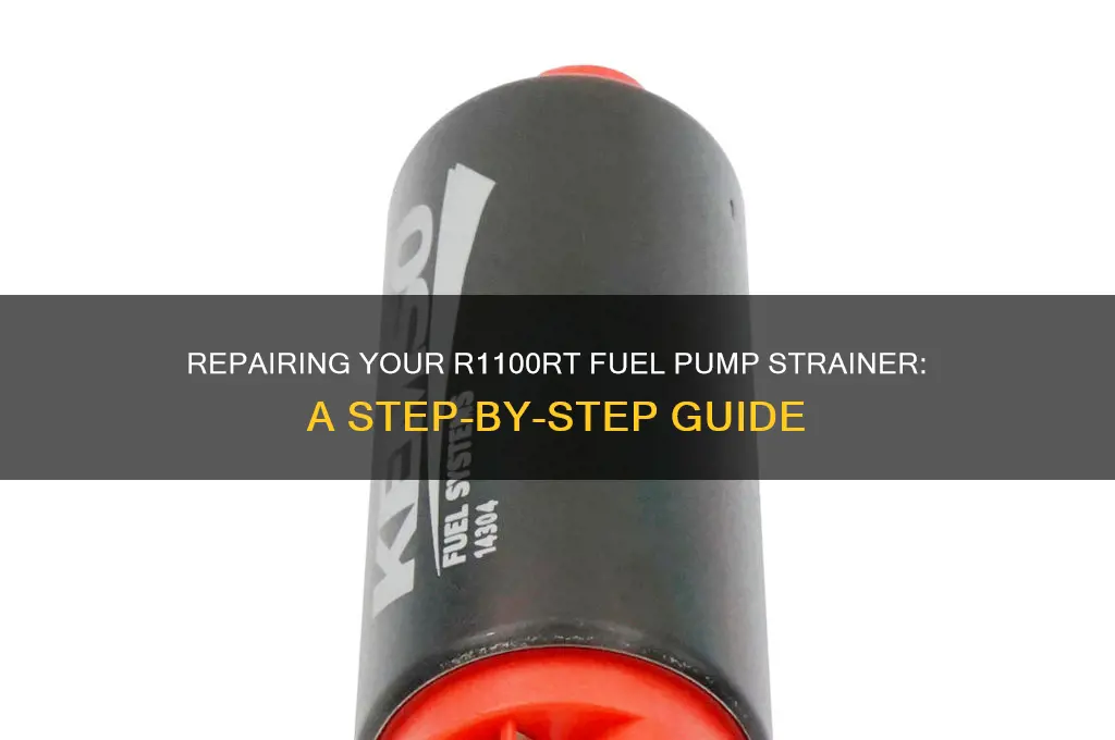 how to repair fuel pump strainer on r1100rt