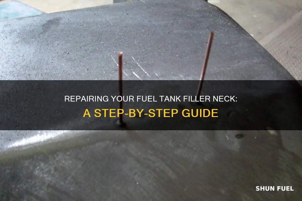 how to repair fuel tank filler neck