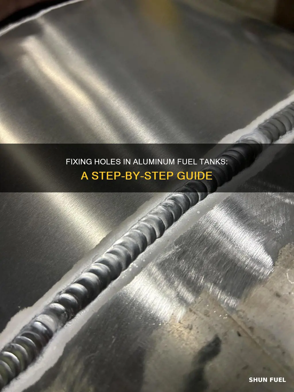 how to repair hole in aluminum fuel tank