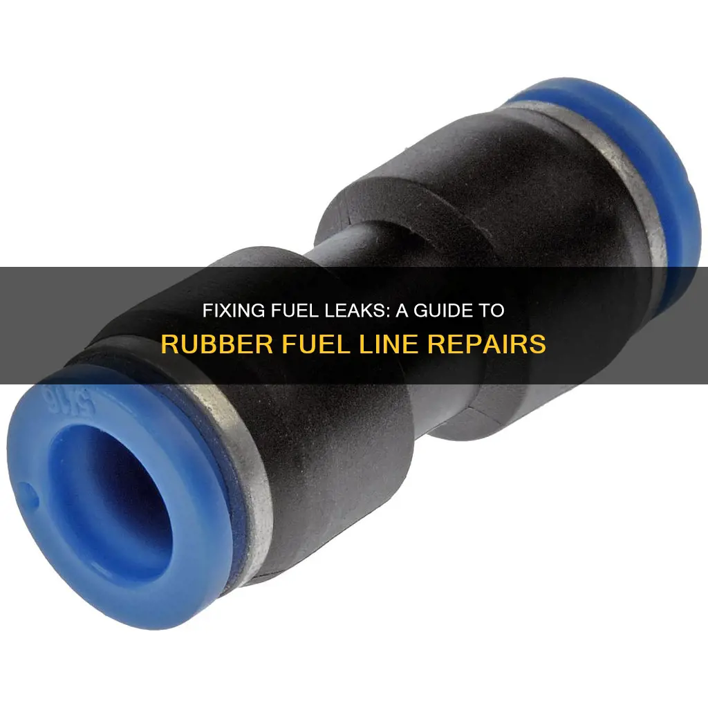 how to repair rubber fuel line leak