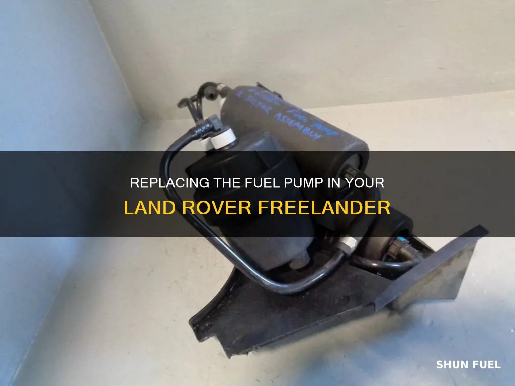 how to replace 05 land rover freelander fuel pump