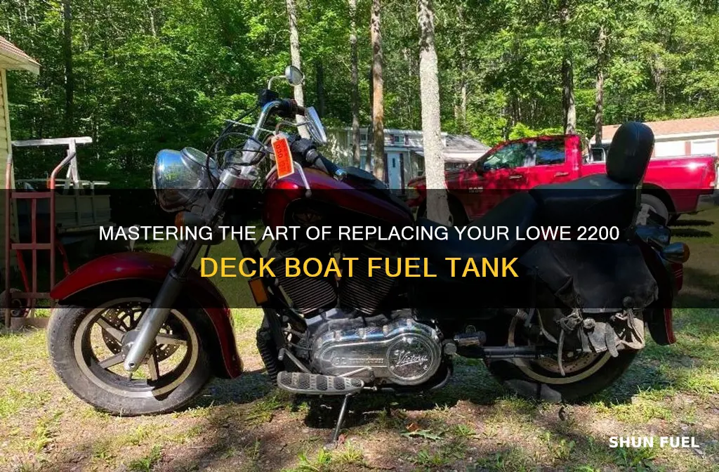 how to replace 1992 lowe 2200 deck boat fuel tank