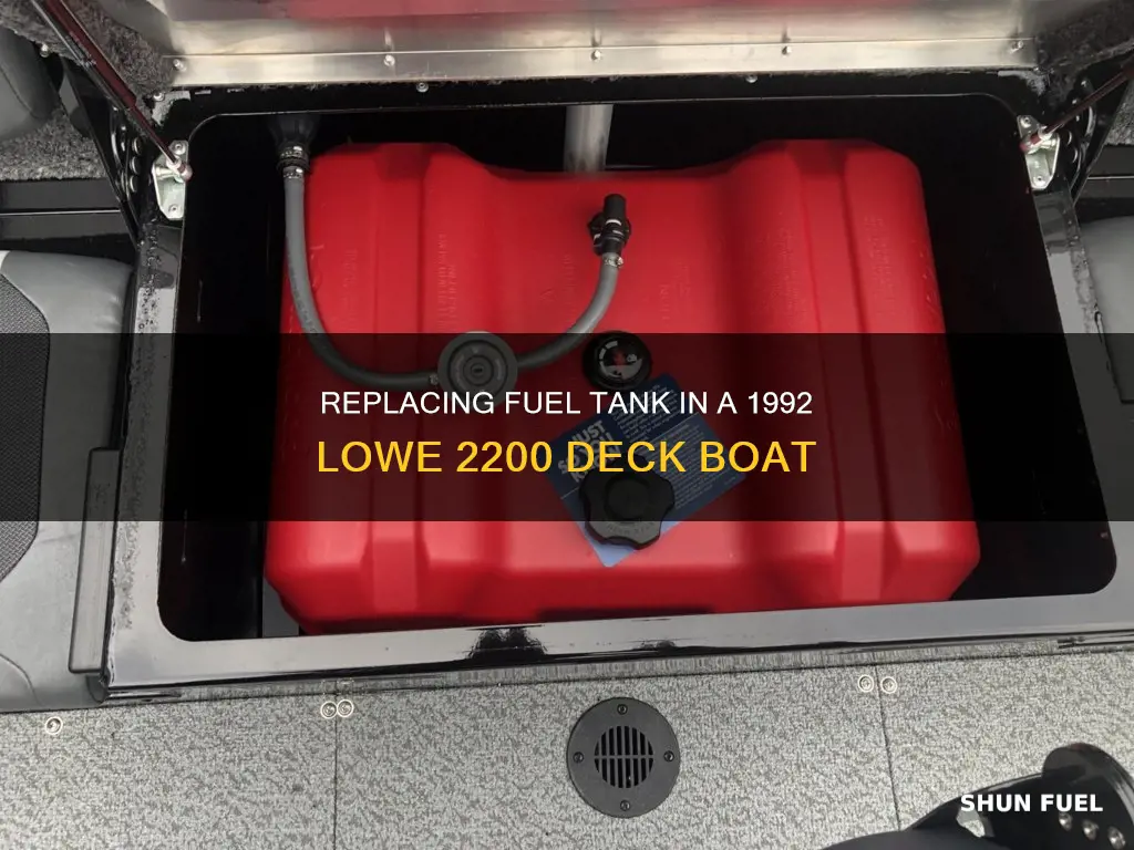 how to replace 1992 lowe 2200 deck boat fuel tank