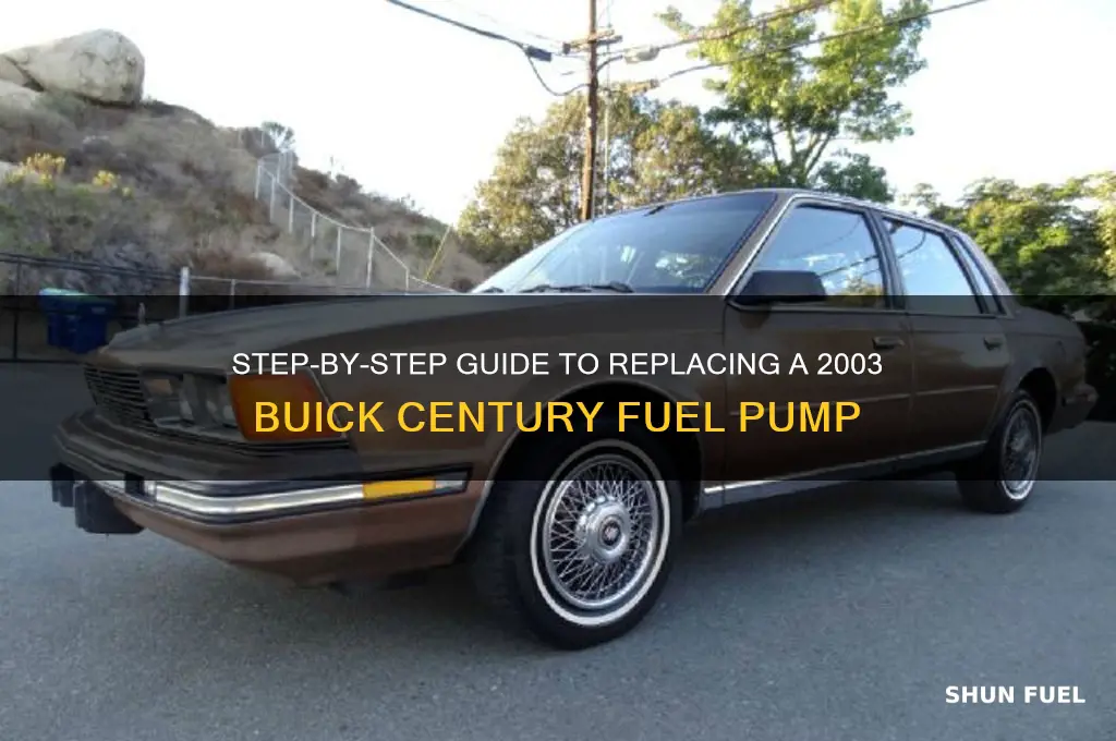 how to replace 2003 buick century fuel pump