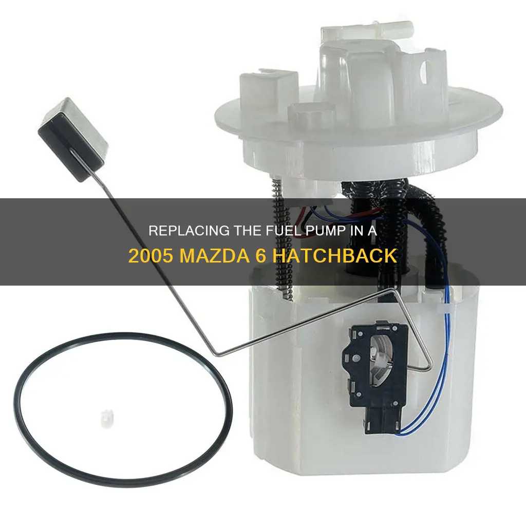 how to replace 2005 mazda 6 hatchback fuel pump