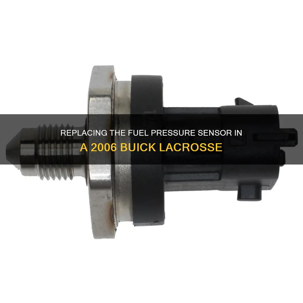 how to replace 2006 buick lacrosse fuel pressure sensor