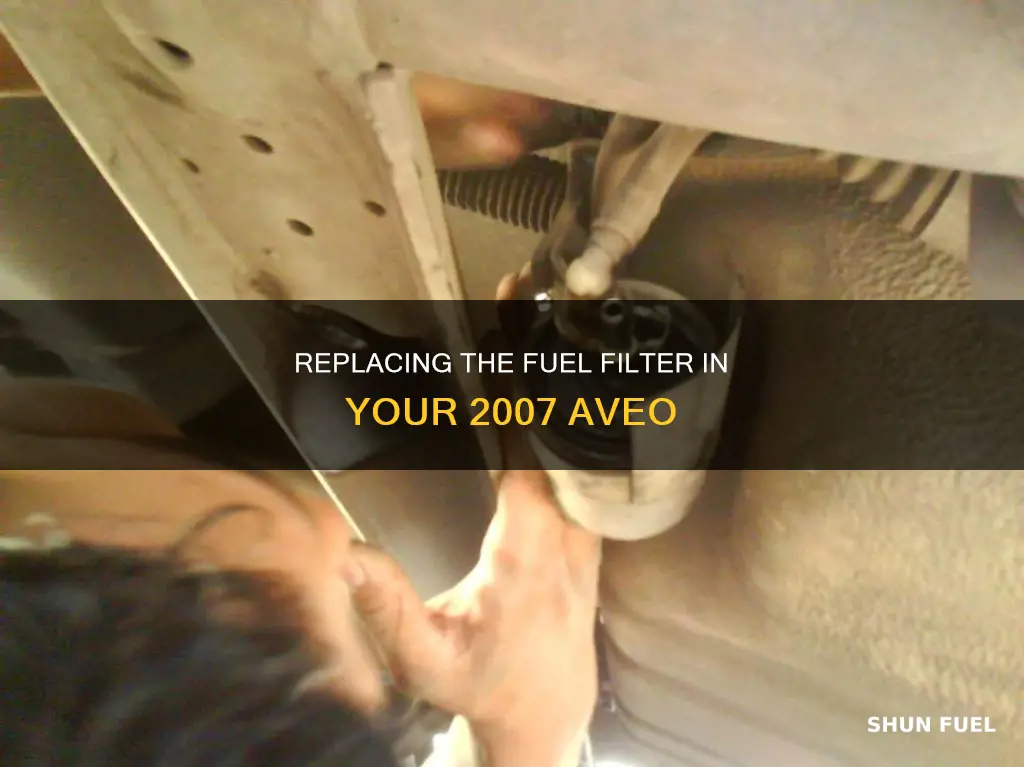 how to replace 2007 aveo fuel filter