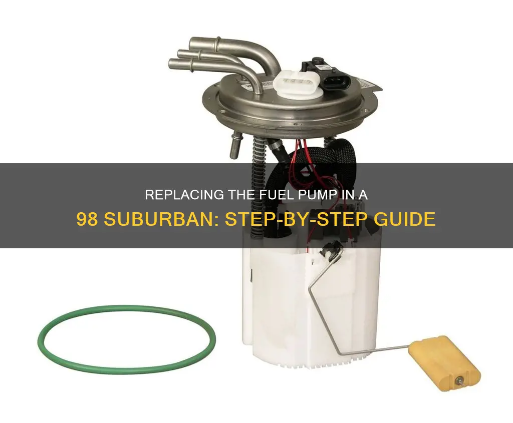 how to replace 98 suburban fuel pump