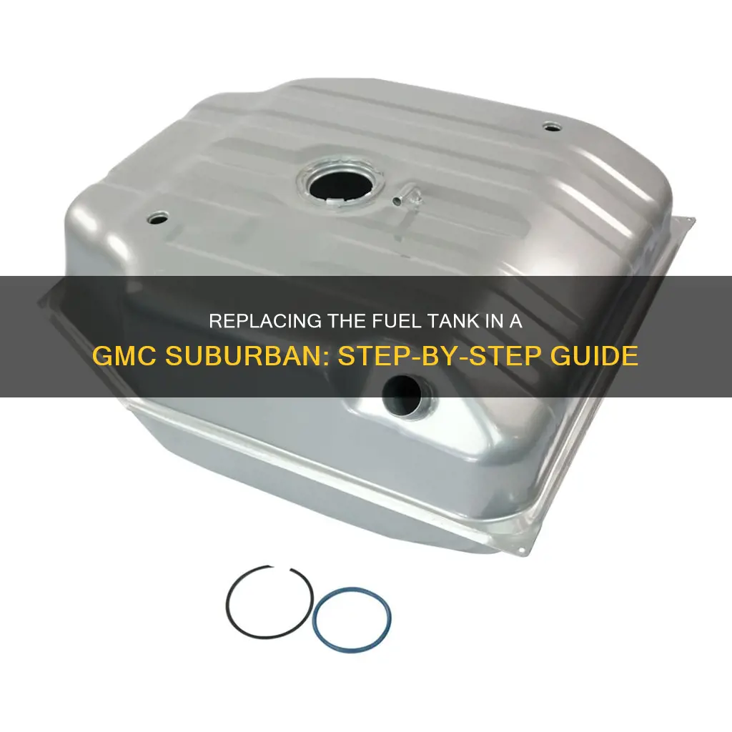 how to replace 99 gmc suburban fuel tank