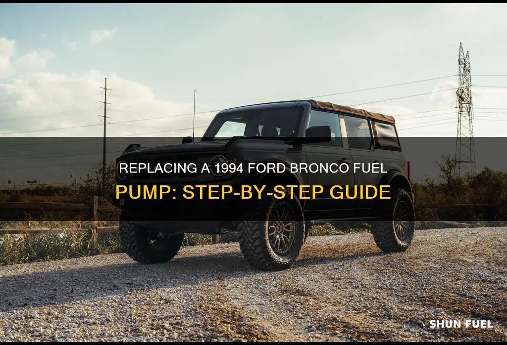 how to replace a 1994 ford bronco fuel pump