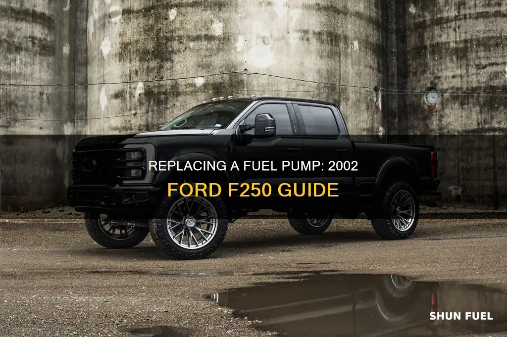 how to replace a 2002 ford f250 fuel pump