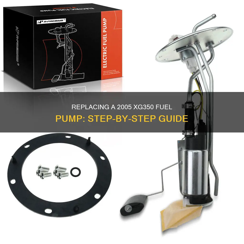 how to replace a 2005 xg350 fuel pump