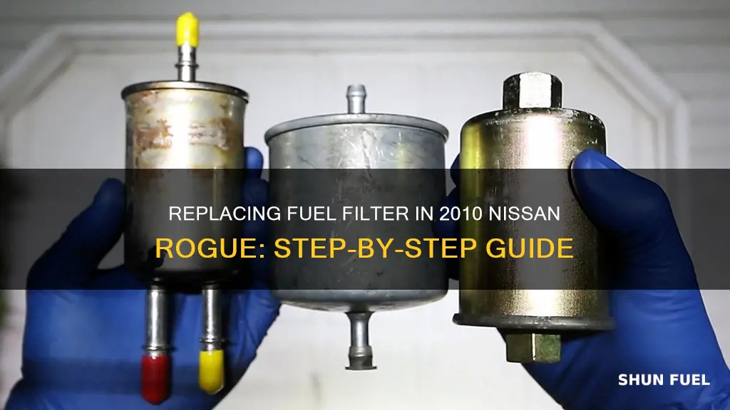 how to replace a fuel filter at 2010 nissan roque