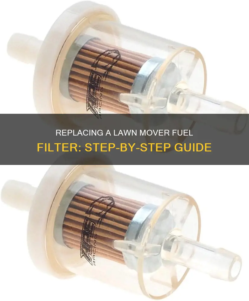 how to replace a fuel filter on a lawn mover