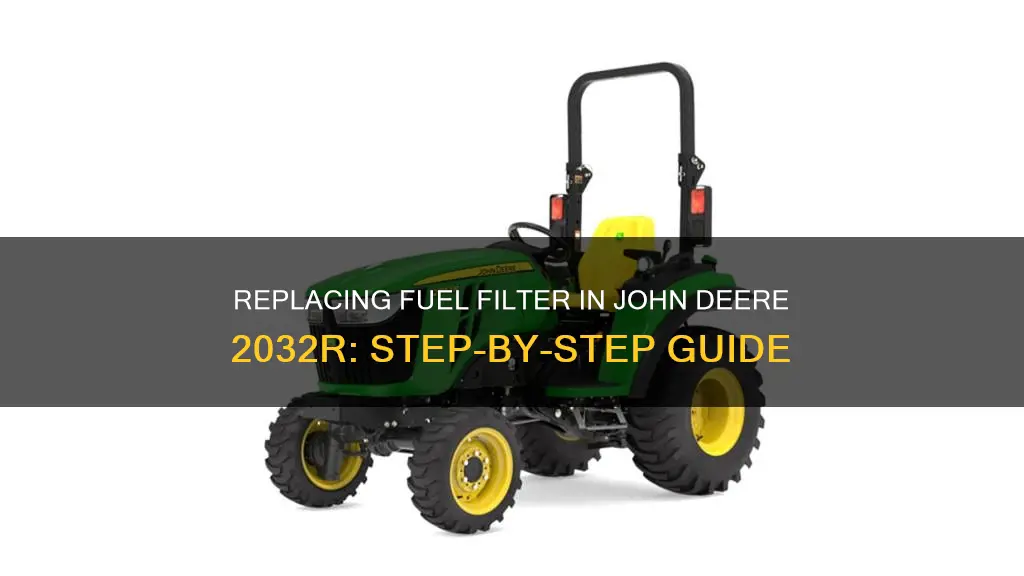 how to replace a fuel filter on john deere 2032r