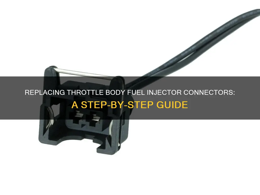 how to replace a throttle body fuel injector connector replacement