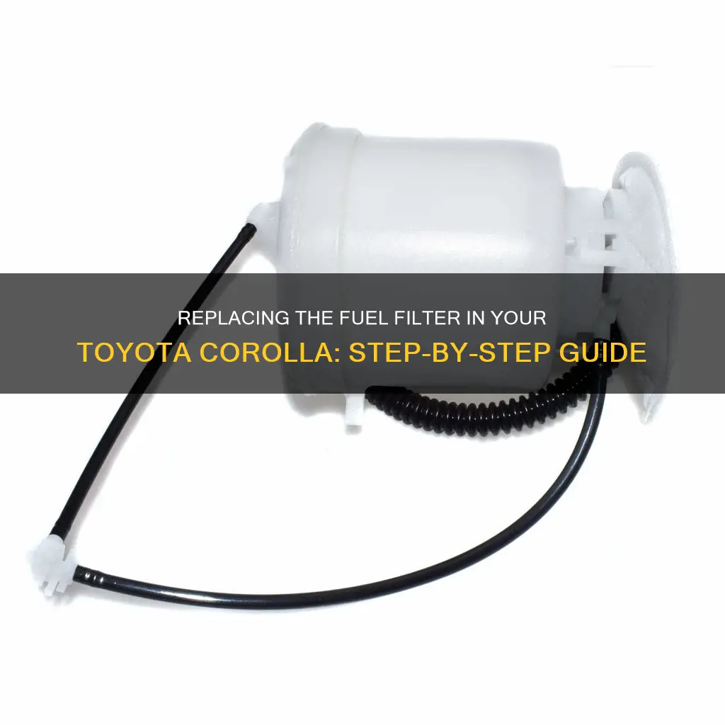 how to replace a toyota corolla 2000 fuel filter