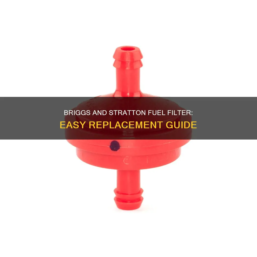 how to replace briggs and stratton fuel filter