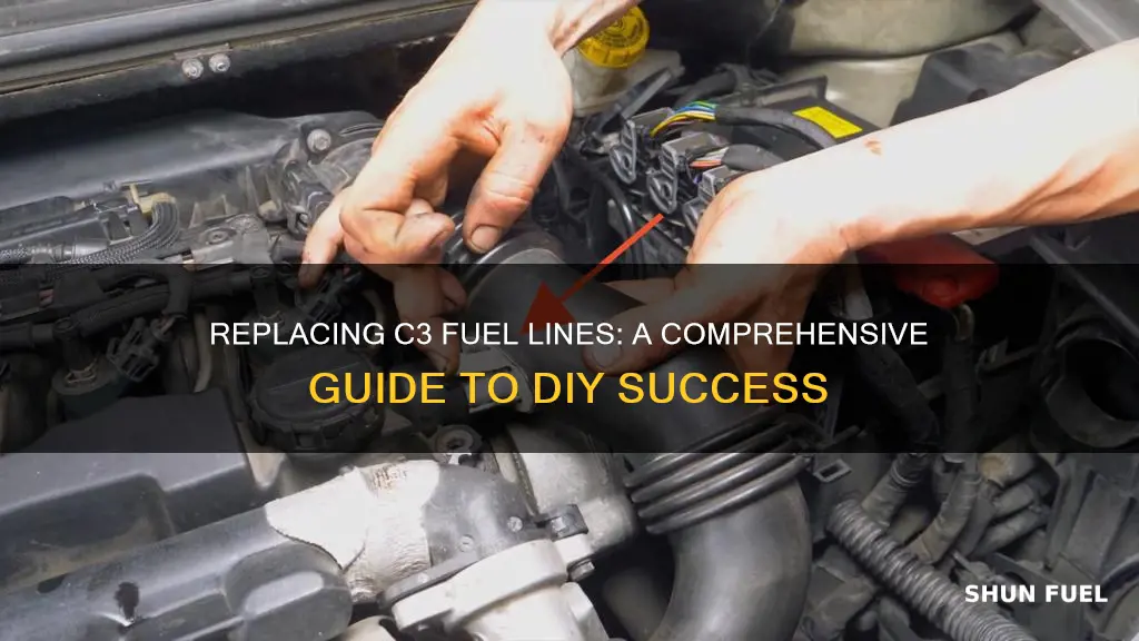 how to replace c3 fuel lines
