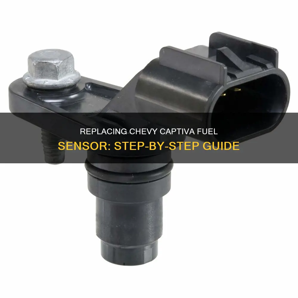 how to replace chevy captiva fuel sensor