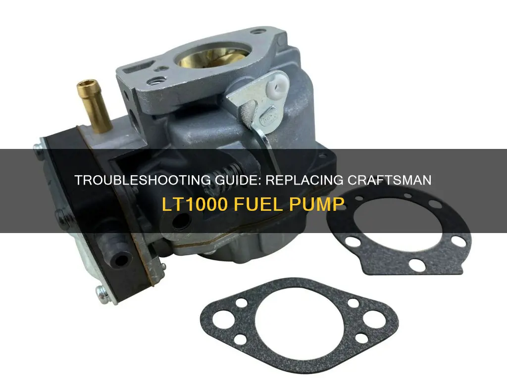 how to replace craftsman lt1000 fuel pump