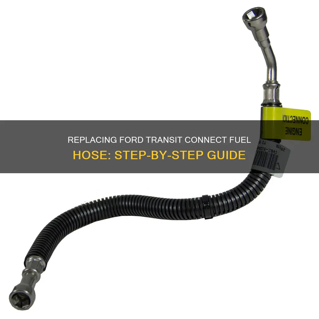 how to replace ford transit connect fuel hose