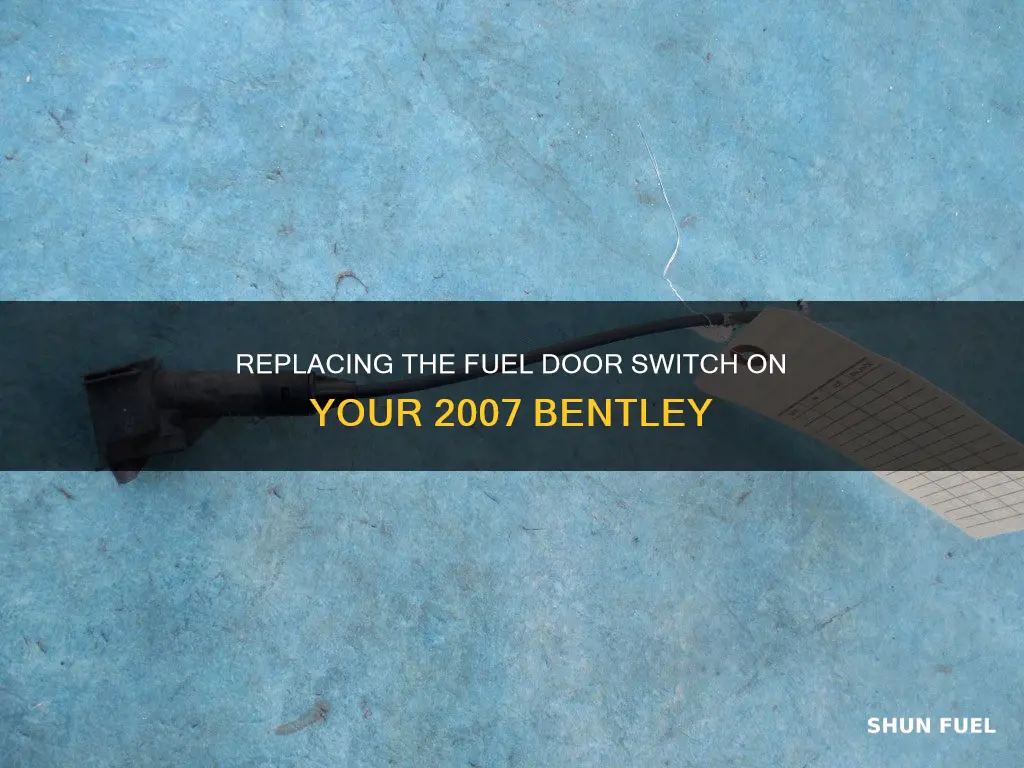 how to replace fuel door switch on 2007 bentley