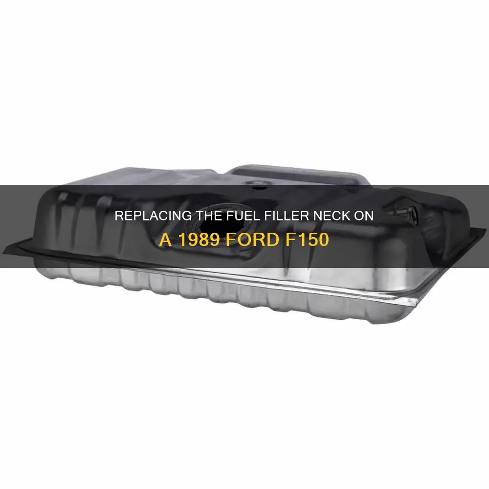 how to replace fuel filler neck on 1989 ford f150