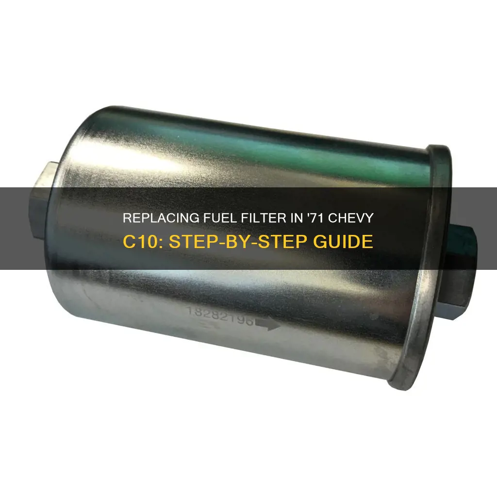 how to replace fuel filter 1971 chevy c10