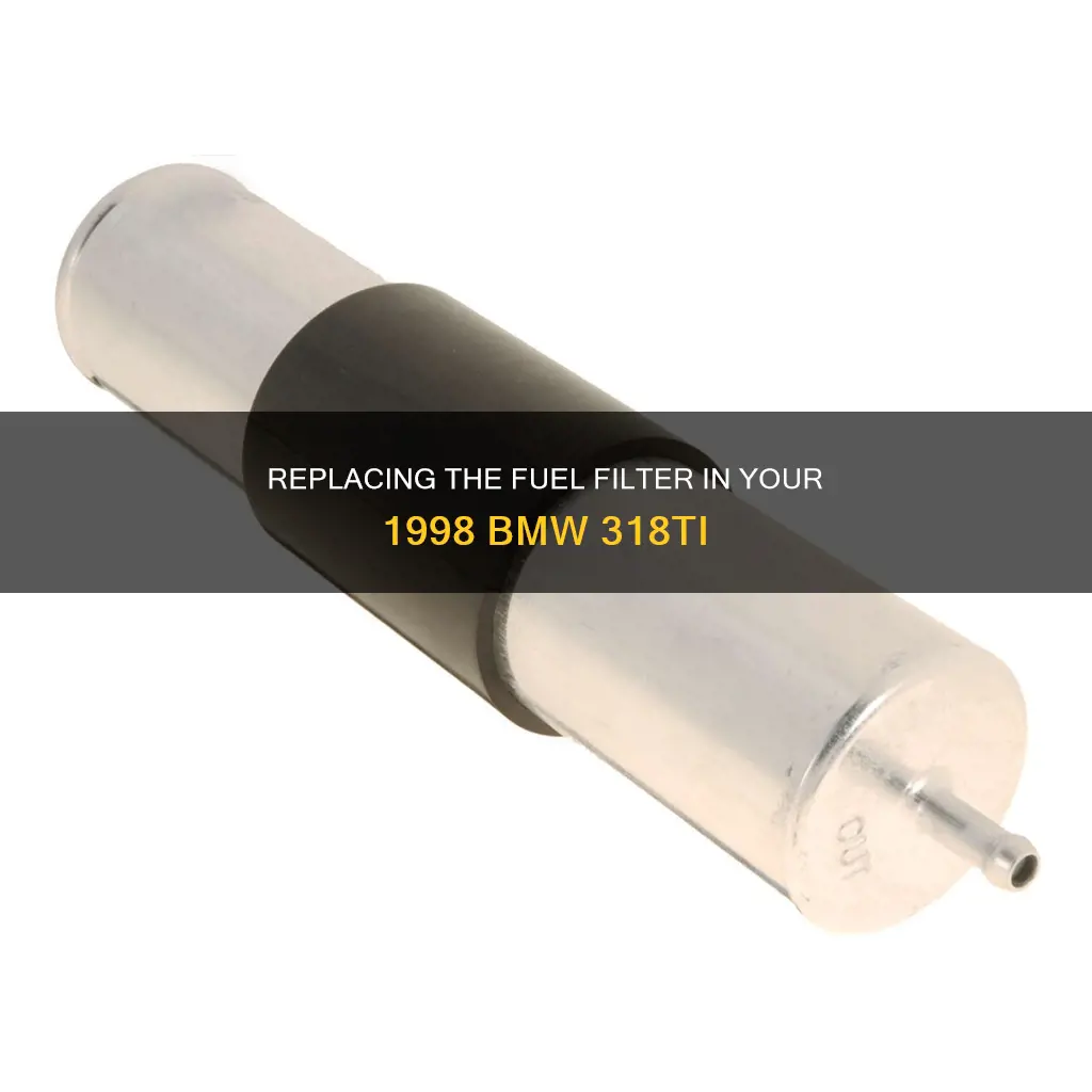 how to replace fuel filter 1998 318 ti
