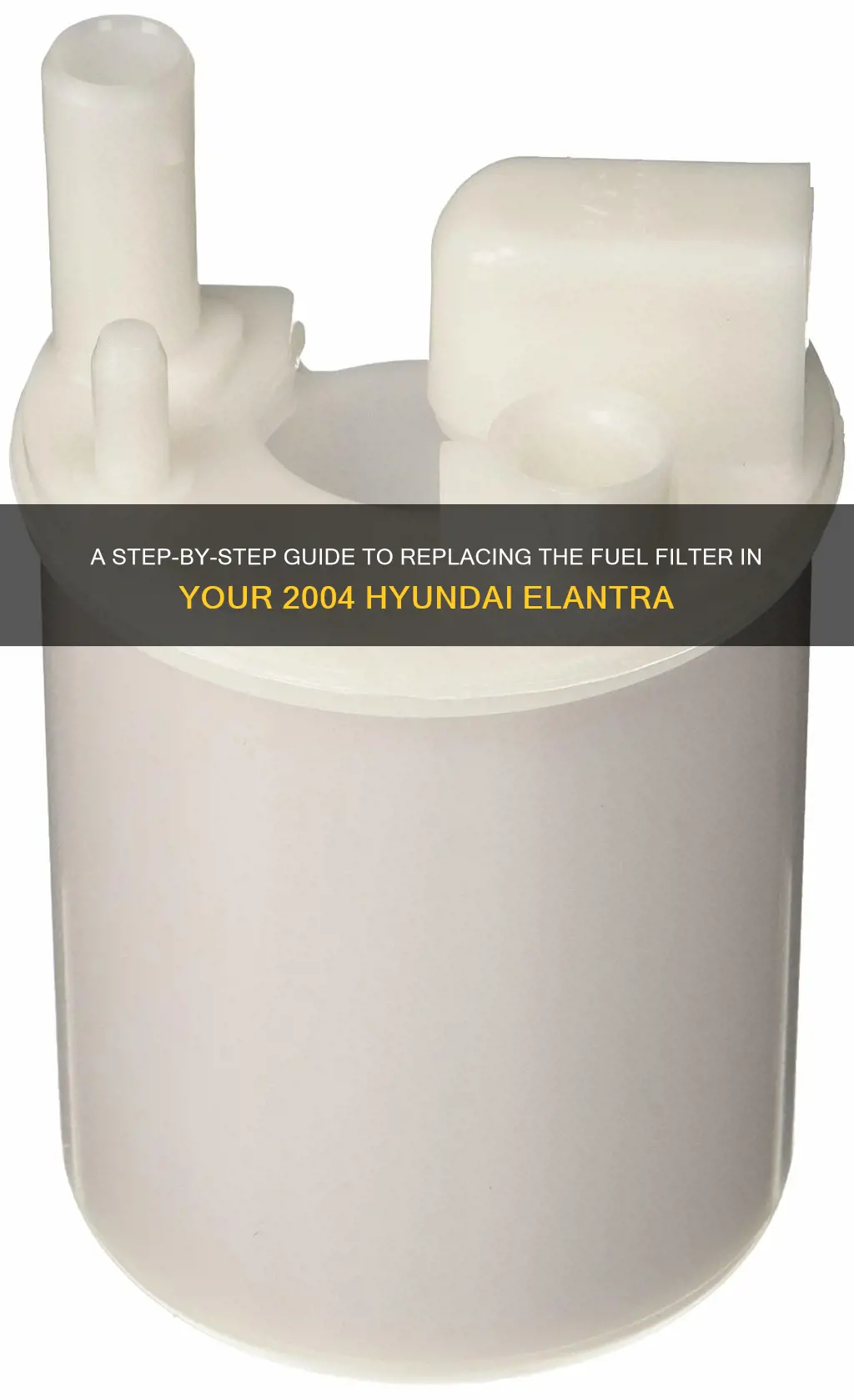 how to replace fuel filter 2004 hyundai elantra