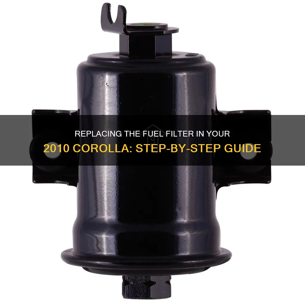 how to replace fuel filter 2010 corolla