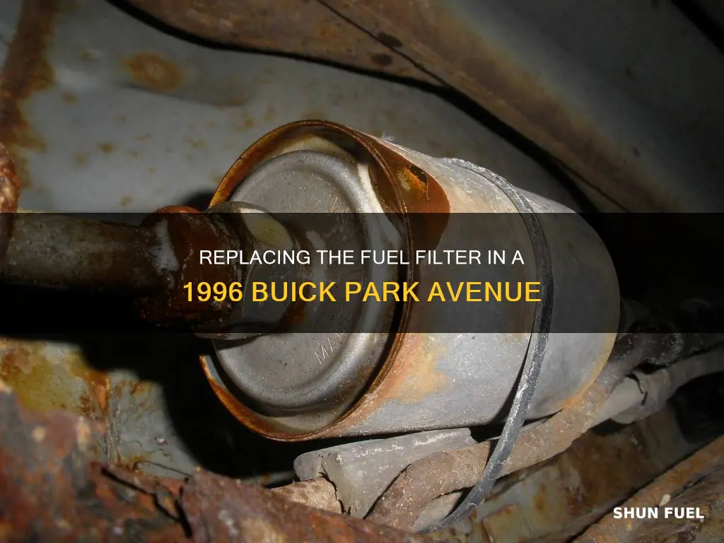 how to replace fuel filter on 1996 buick park avenue
