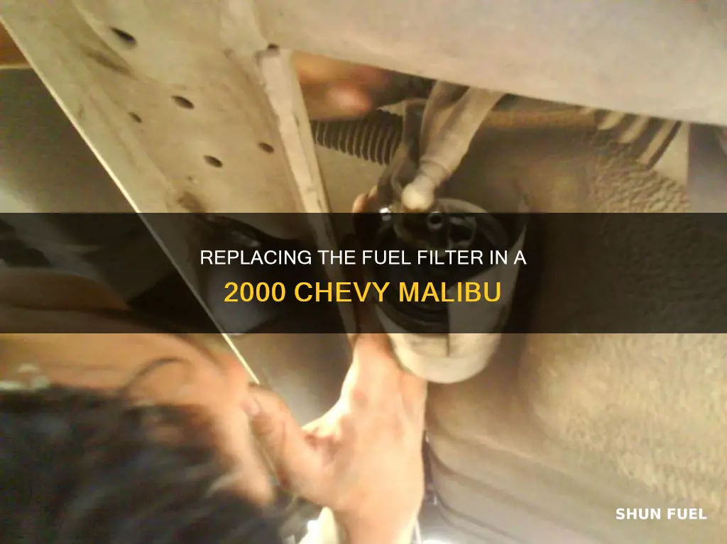 how to replace fuel filter on 2000 chevy malibu