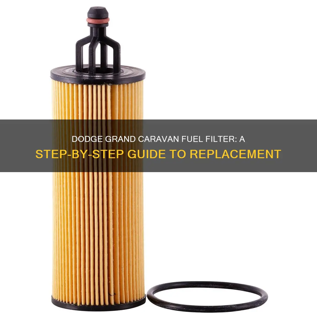 how to replace fuel filter on 2007 dodge grand caravan