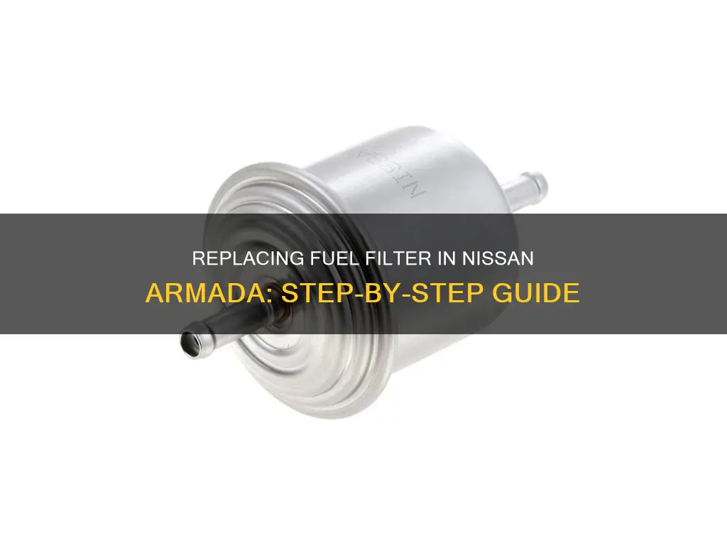 how to replace fuel filter on a 2005 nissan armada