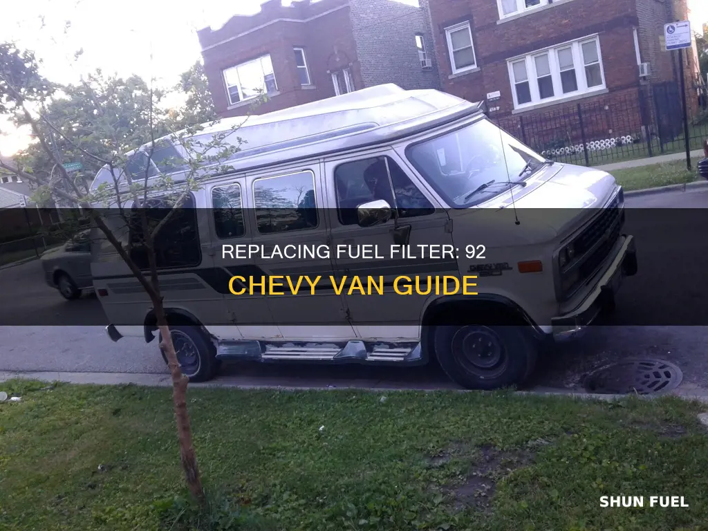 how to replace fuel filter on a 92 chevy van