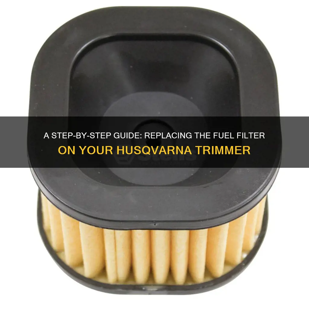 how to replace fuel filter on husqvarna string trimmer