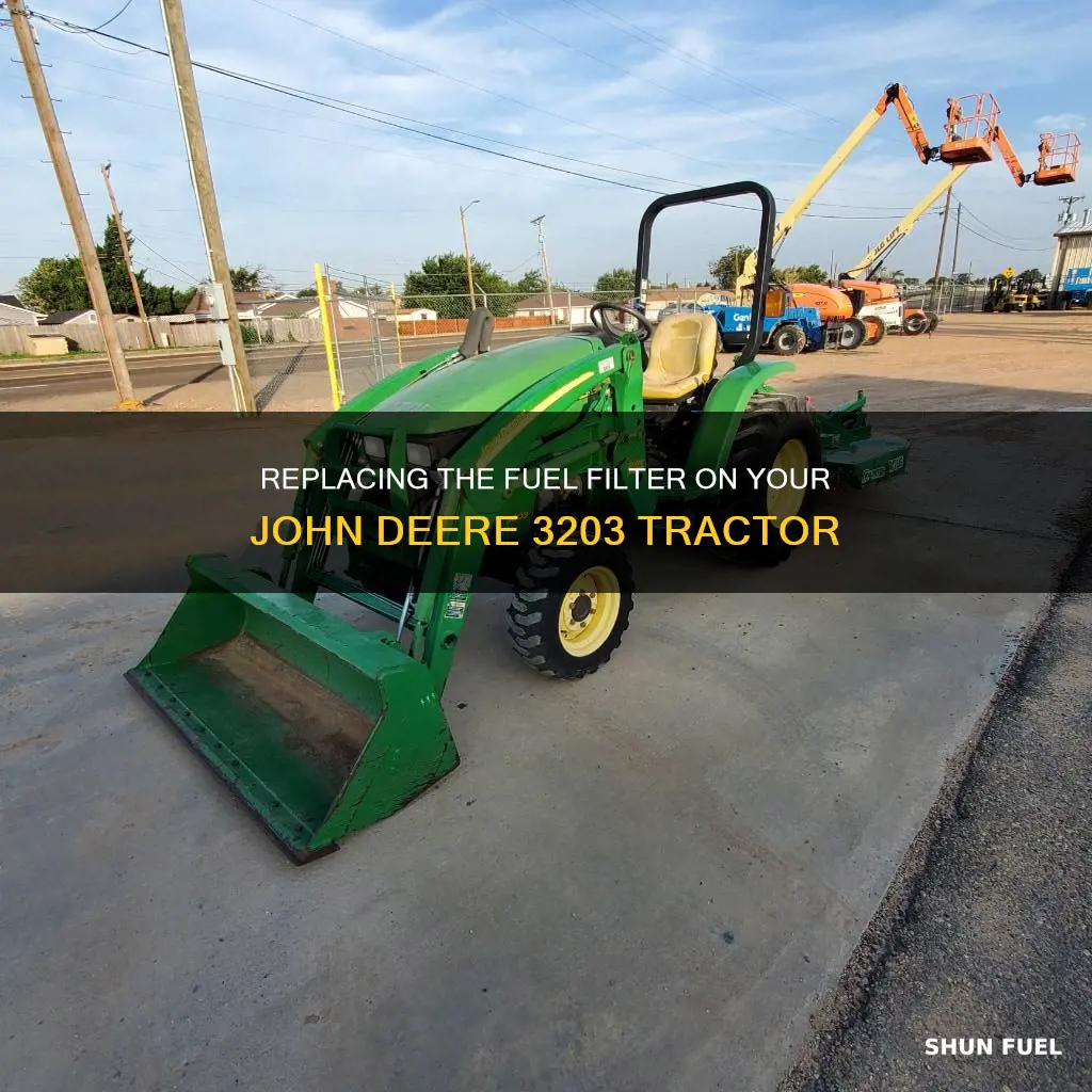 how to replace fuel filter on johd deere 3203