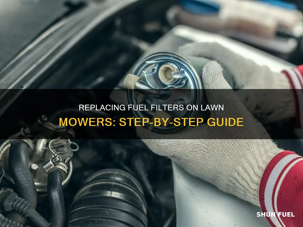 how to replace fuel filter on lawn mowe s-10
