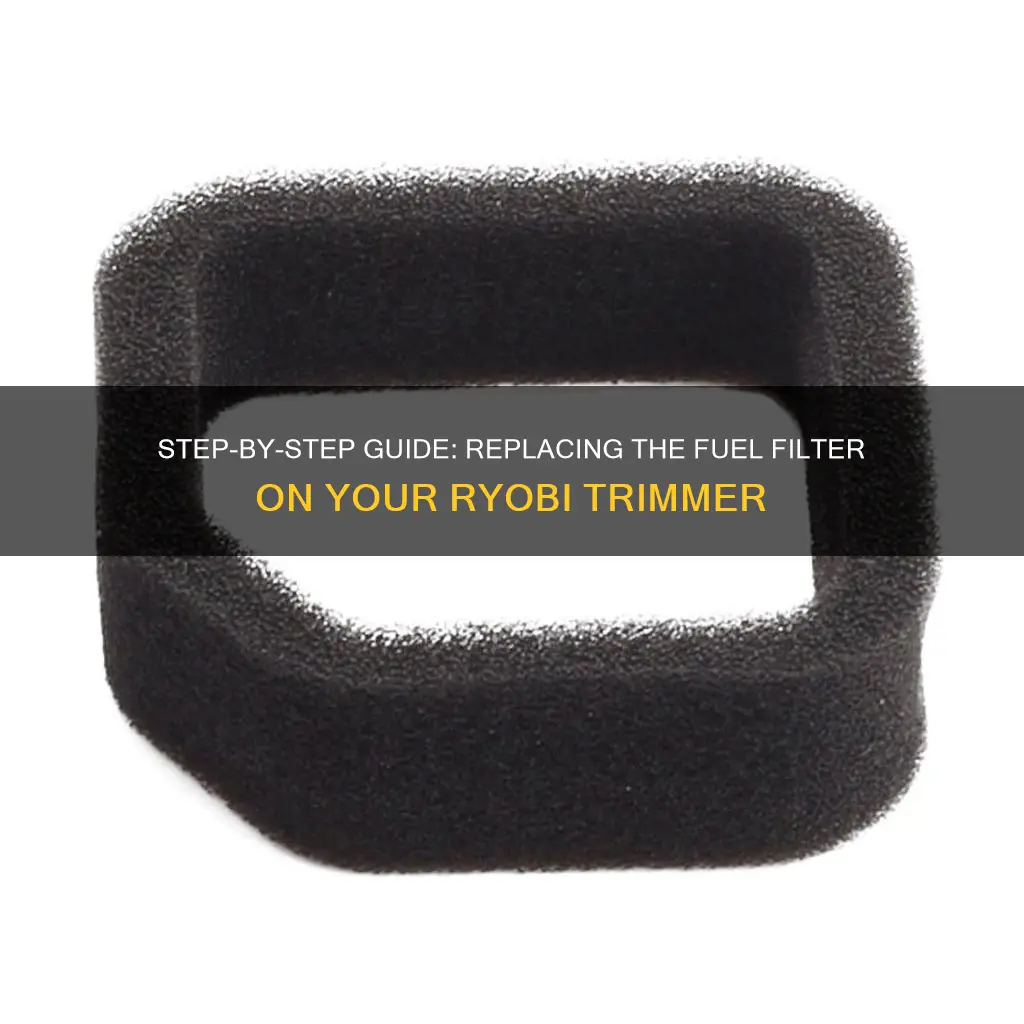 how to replace fuel filter on ryobi trimmer