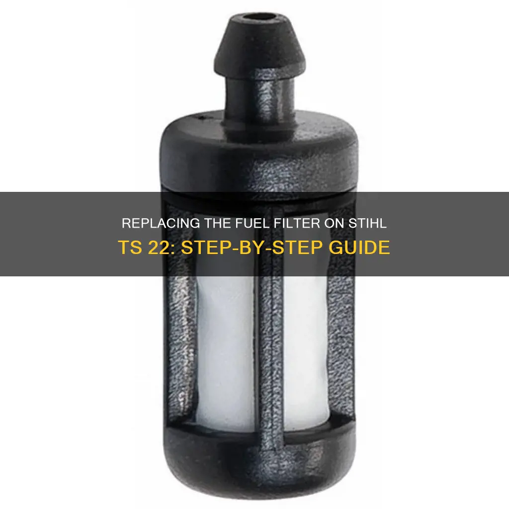 how to replace fuel filter on sthil ts 22